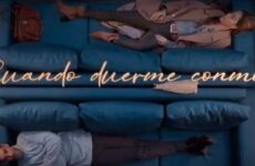 Ana Claudia Talancón y Erick Elías protagonizan “Cuando duerme conmigo”